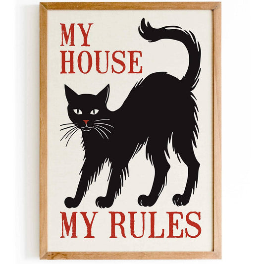 My House My Rules Cat Poster for Entryway