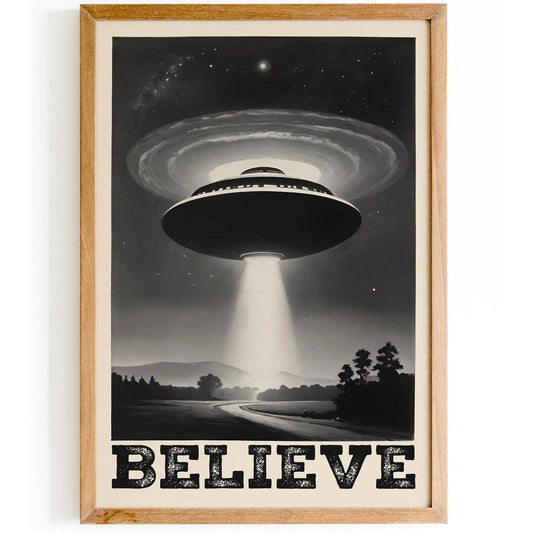 BELIEVE - Retro UFO Poster