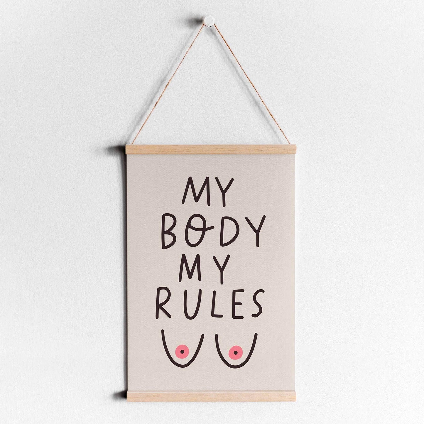 MY BODY MY RULES Print - HypeSheriff