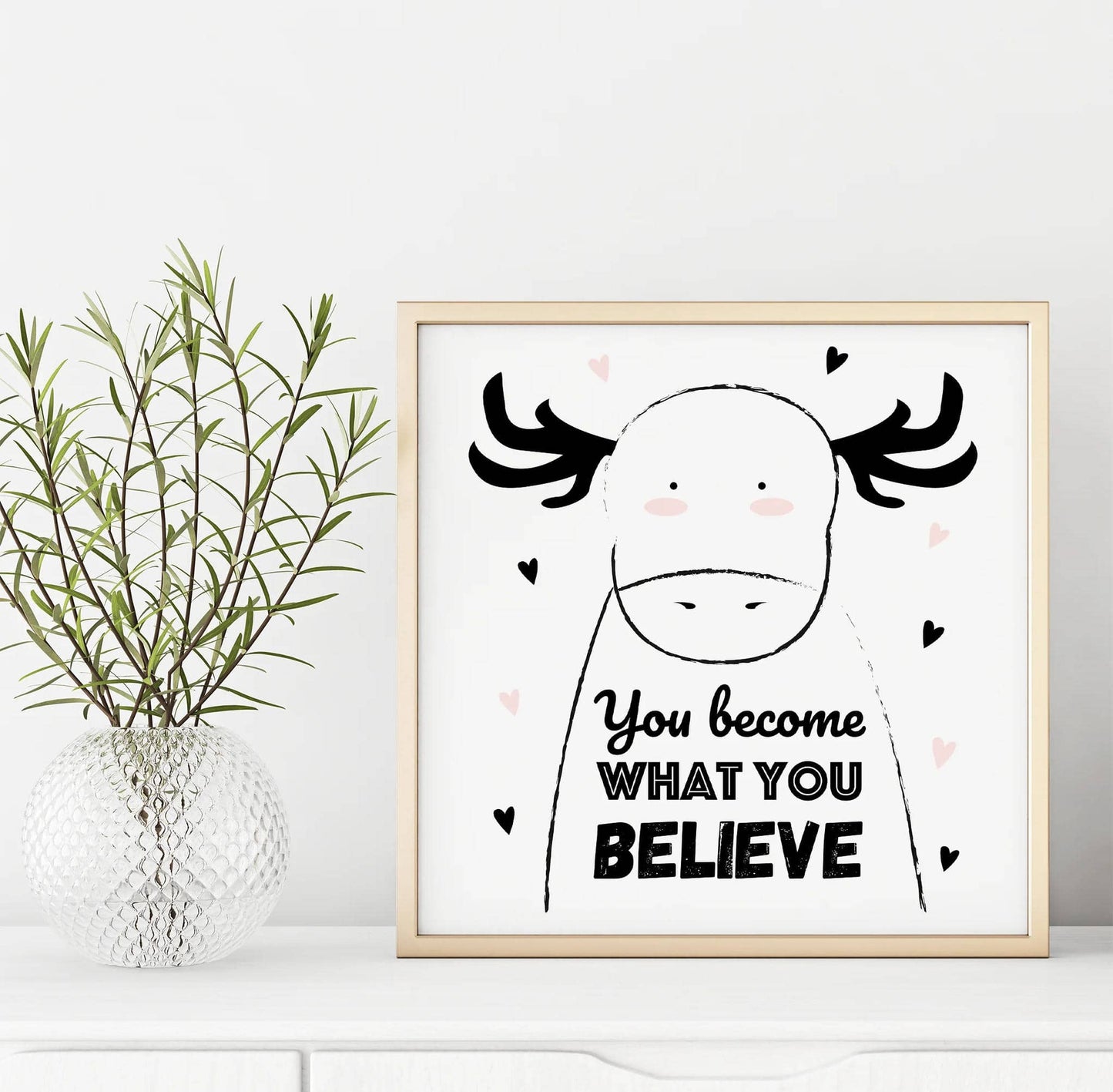 You Become What You Believe Print - HypeSheriff