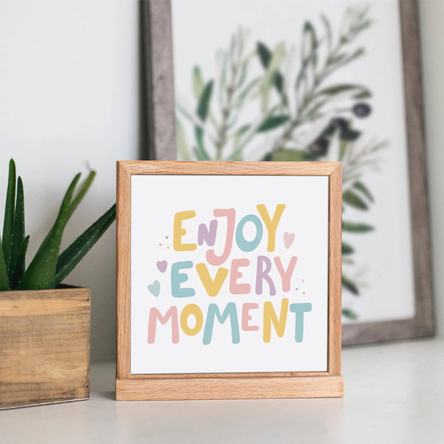 Enjoy Every Moment Print - HypeSheriff