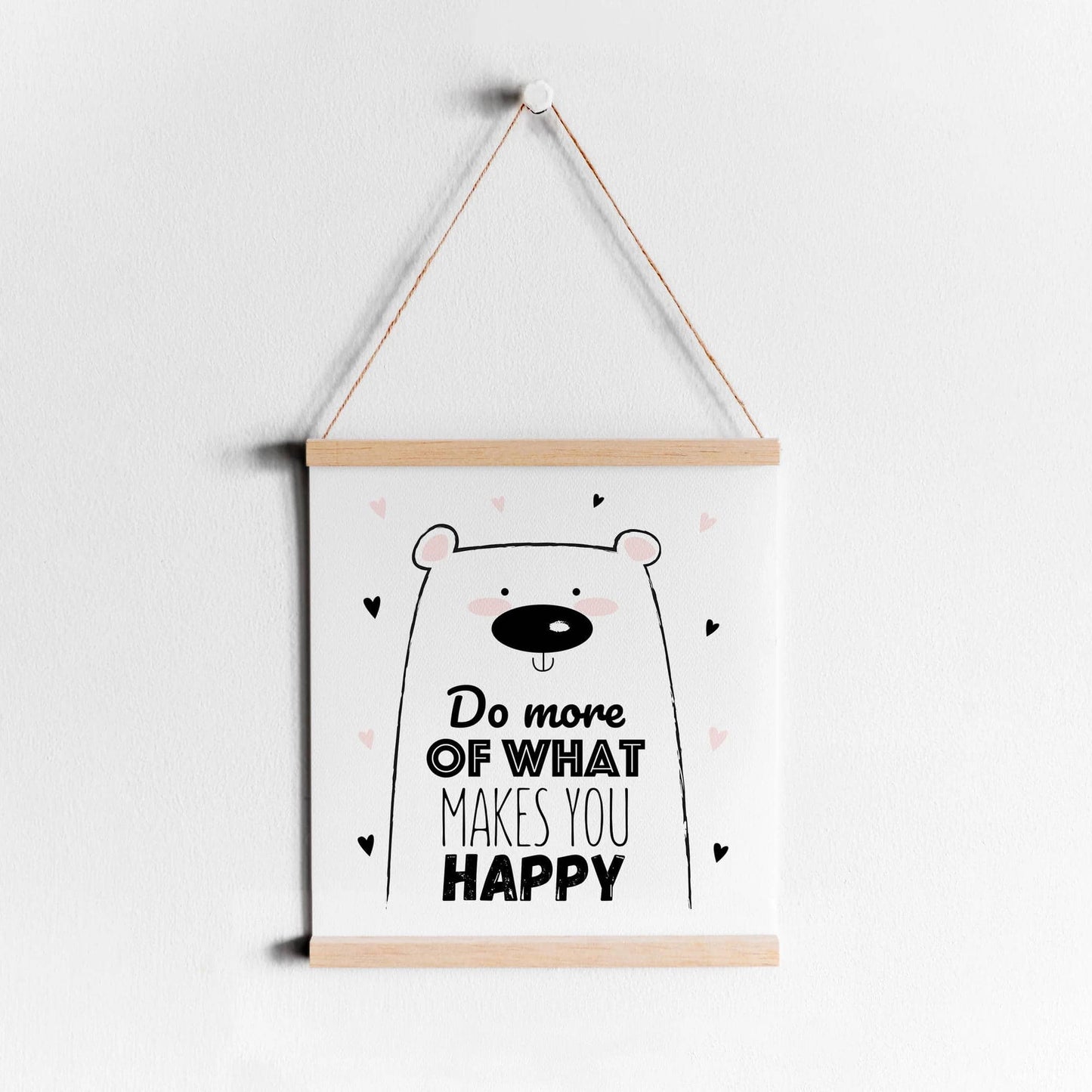 Do More Of What Makes You Happy Print - HypeSheriff