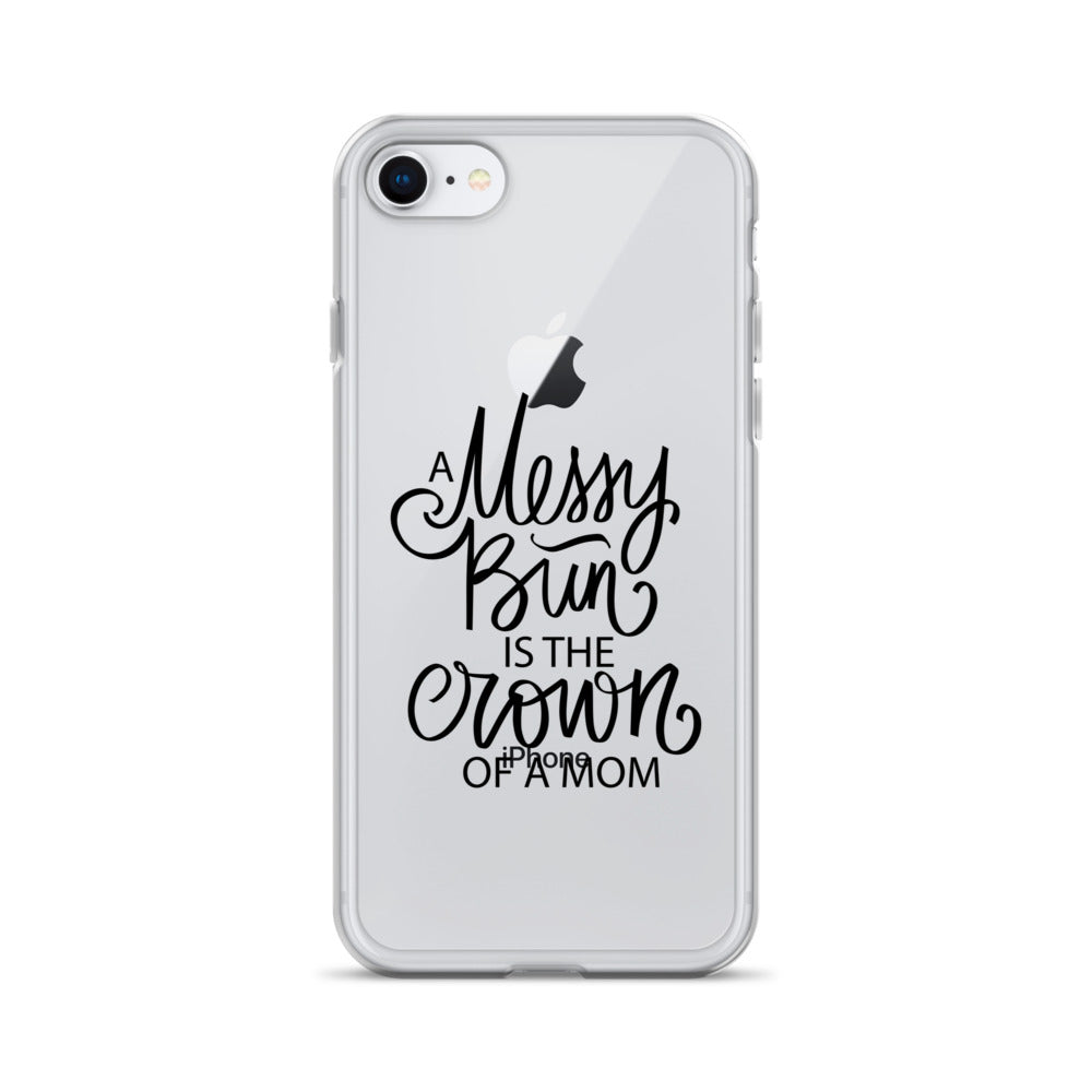 Messy Bun Mum iPhone Case - HypeSheriff