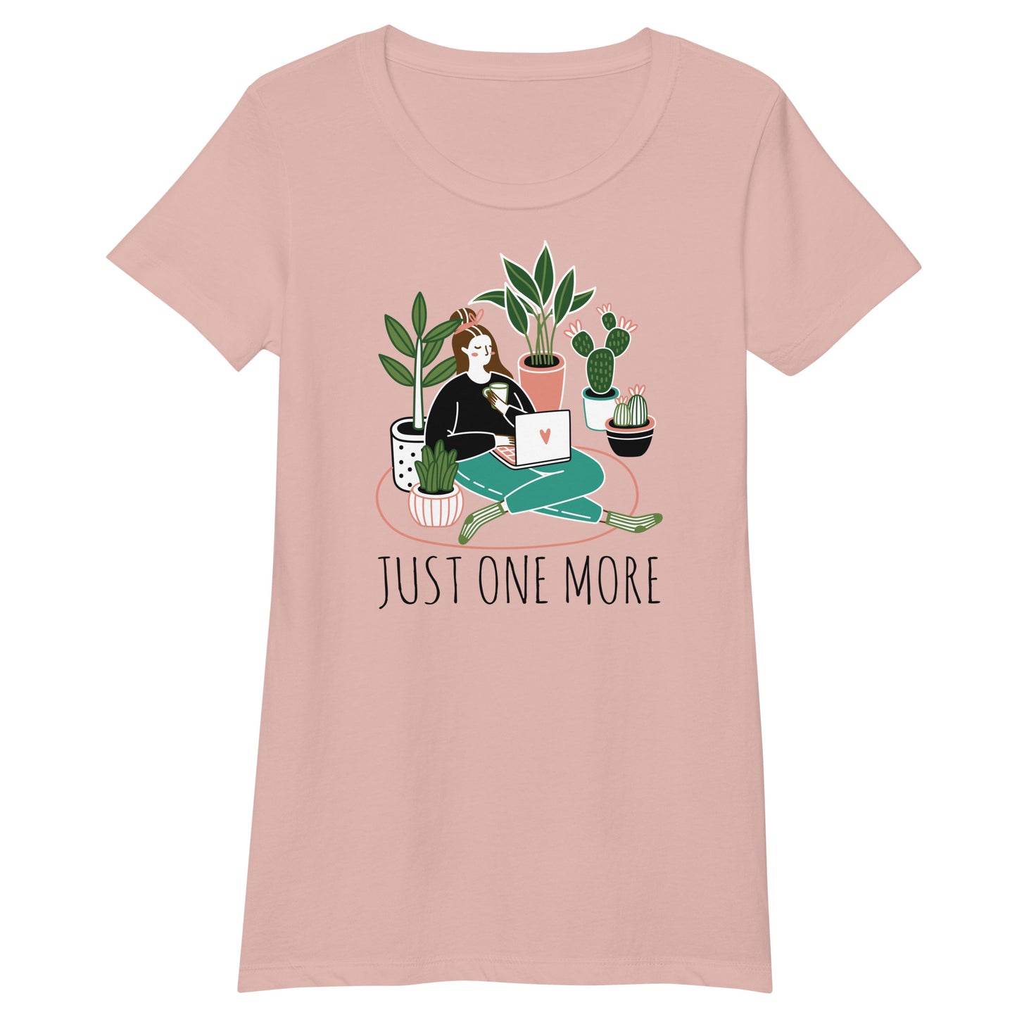 Just One More Plant Desert Pink Fitted T-Shirt - HypeSheriff