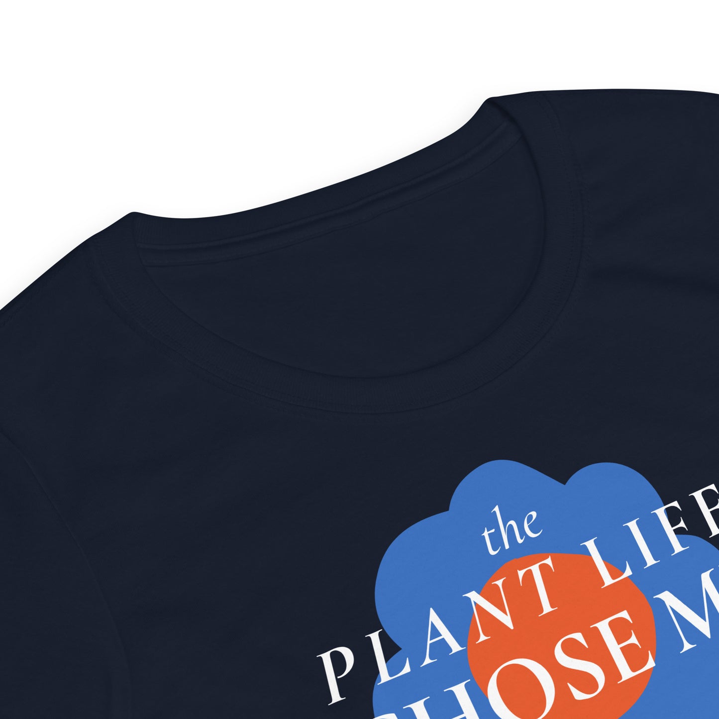 The Plant Life Chose Me Navy Blue Fitted T-Shirt - HypeSheriff