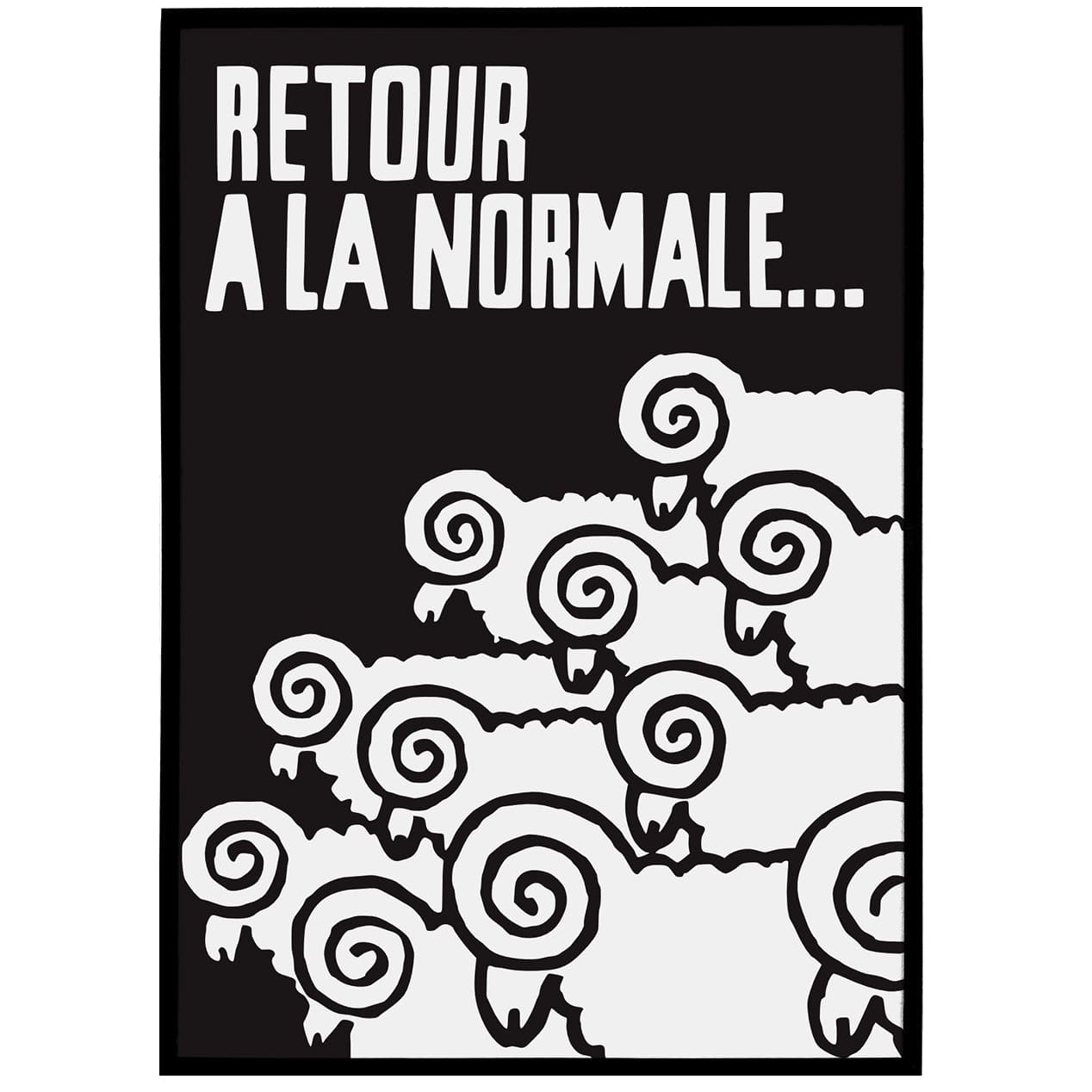 Retour A La Normale Poster (Back to normal)