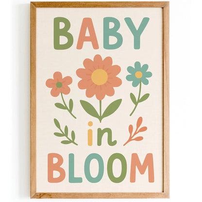 Baby in Bloom Poster - Typography Cute Art Print