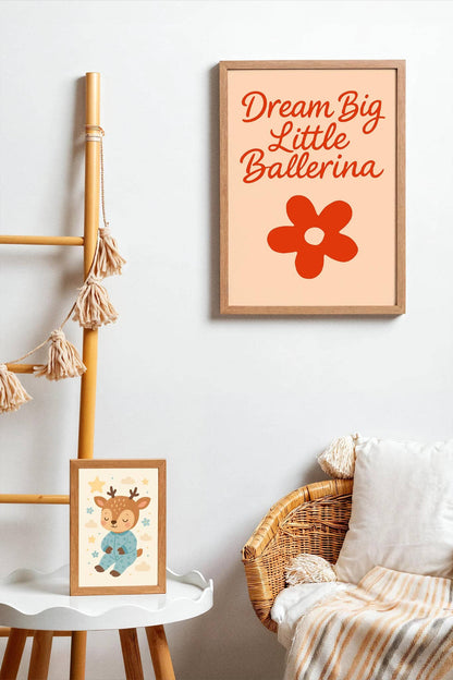 Dream Big Little Ballerina Quote – Red Flower Kids Room Poster