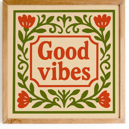 Good Vibes Quote Square Art Print