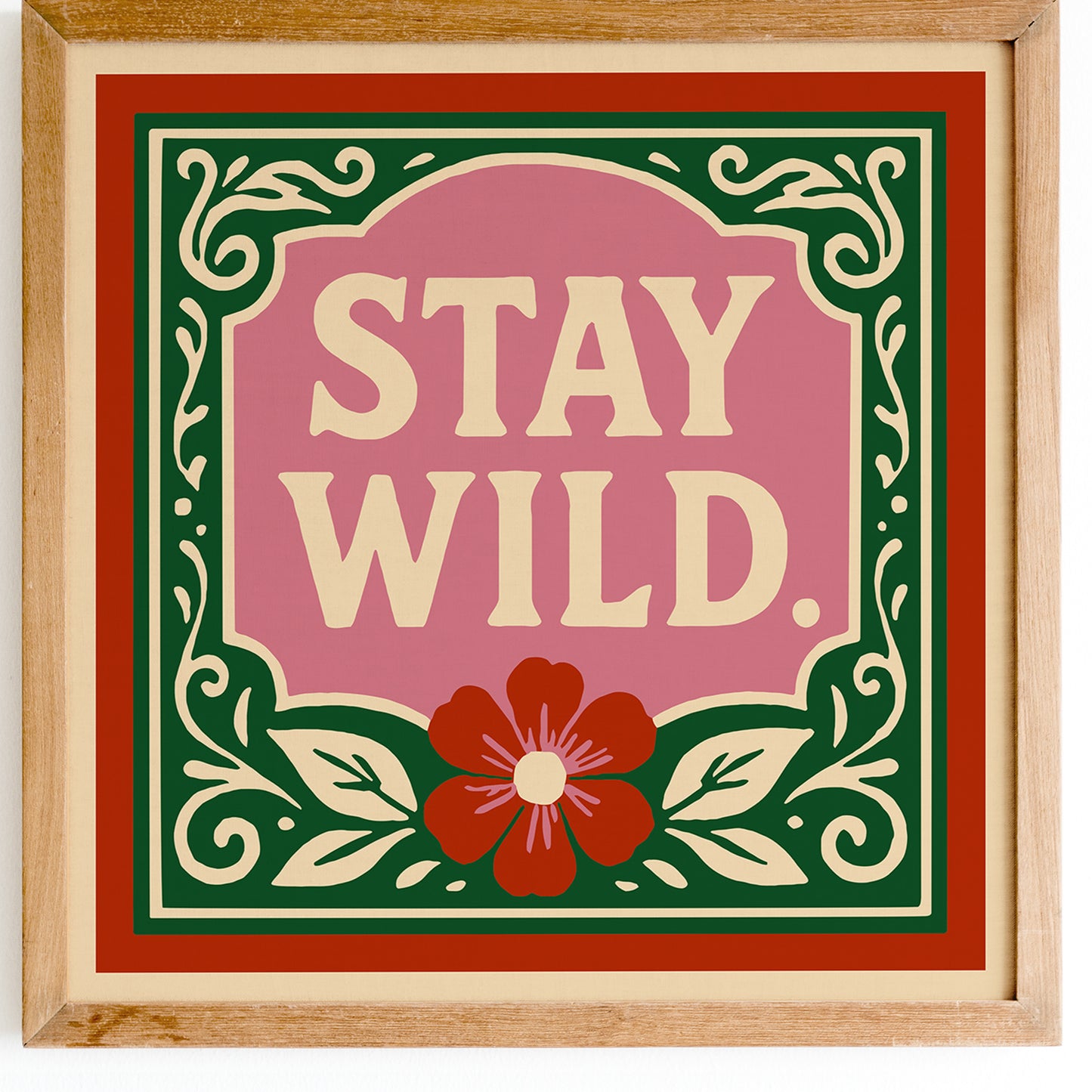 Stay Wild Square Wall Art Print - Cute Pink Red Green Print