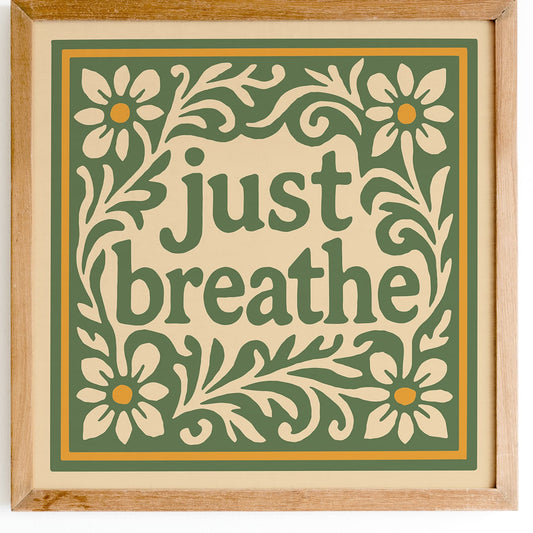 Just Breathe Quote Square Art Print - Green Floral Wall Art