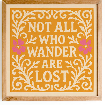 Not All Who Wander Are Lost Print - Quote Square Wall Art