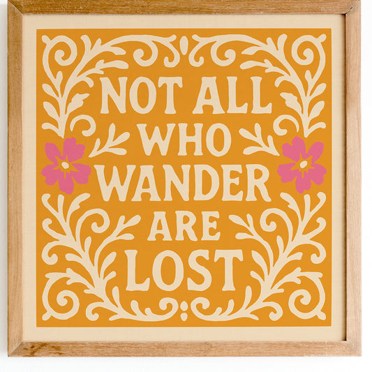 Not All Who Wander Are Lost Print - Quote Square Wall Art