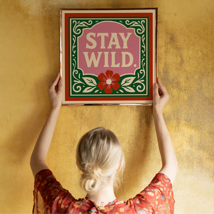 Stay Wild Square Wall Art Print - Cute Pink Red Green Print
