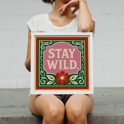Stay Wild Square Wall Art Print - Cute Pink Red Green Print