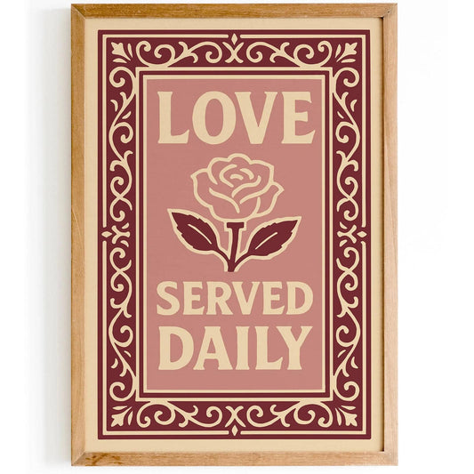 Love Served Daily Poster, Pink Quote Kitchen Print