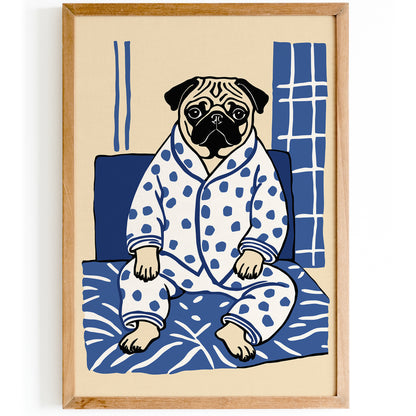 Funny Pug Dog in Pyjamas Poster