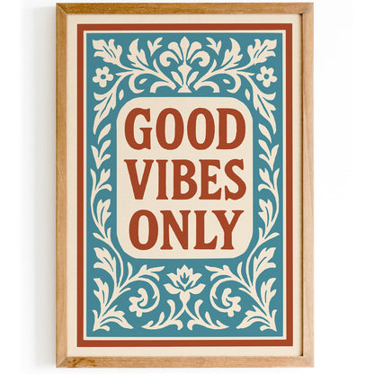 Good Vibes Only Quote Poster - Rococo Style Wall Art