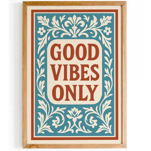 Good Vibes Only Quote Poster - Rococo Style Wall Art