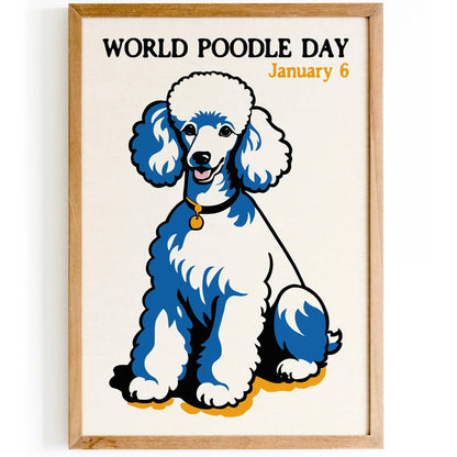 World Poodle Day Poster Print