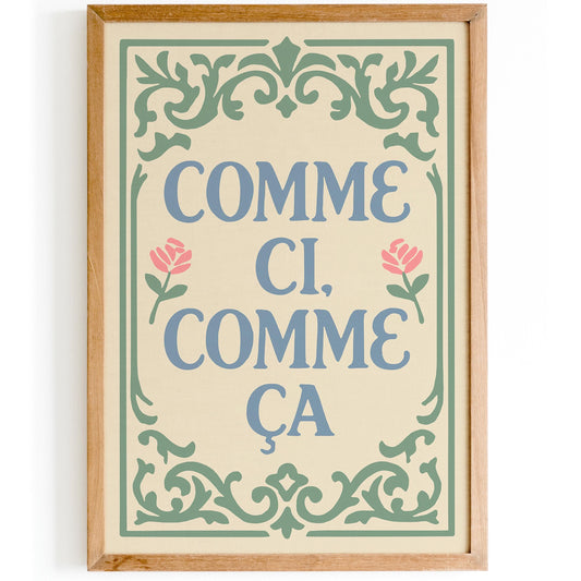 Comme Ci Comme Ça Poster - Pastel French Quote Print