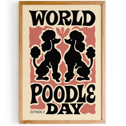 Poodle Day Poster Print