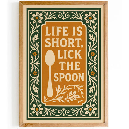 Life is Short, Lick the Spoon Poster, Rococo Revival Wall Art