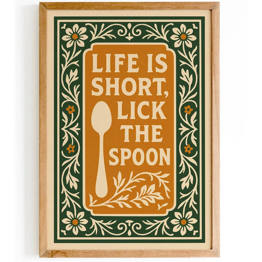 Life is Short, Lick the Spoon Poster, Rococo Revival Wall Art