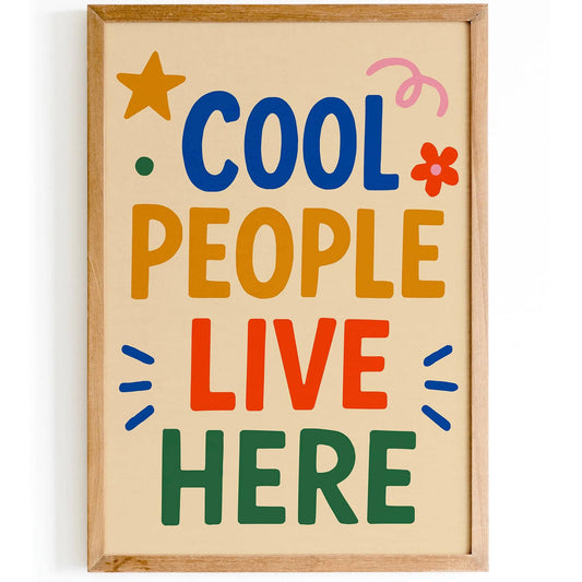 Cool People Live Here Poster - Colorful Typography Wall Art