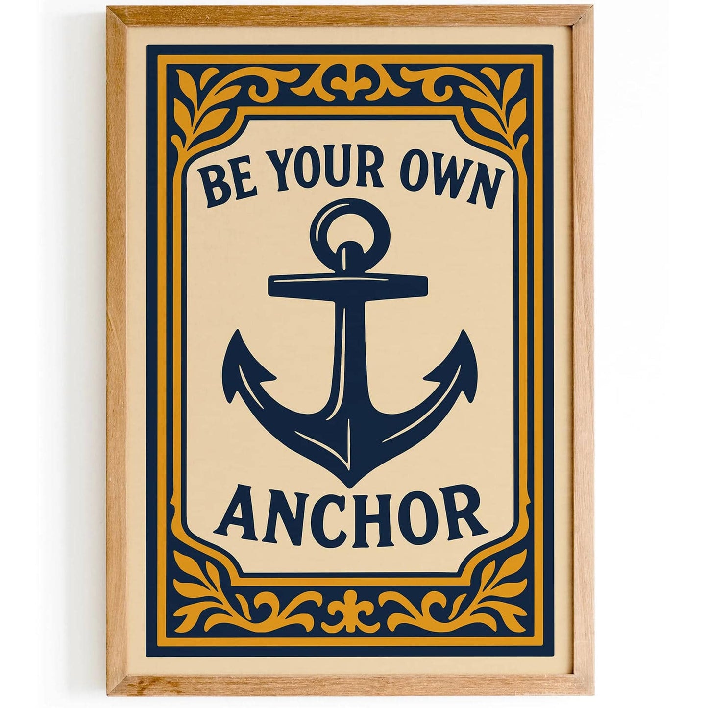 Be Your Own Anchor Poster - Nautical Wall Art for Man Cave