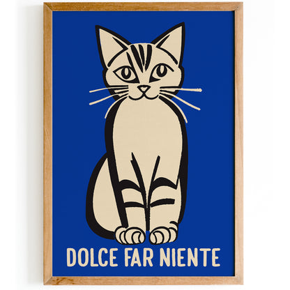 Dolce Far Niente Cat Poster