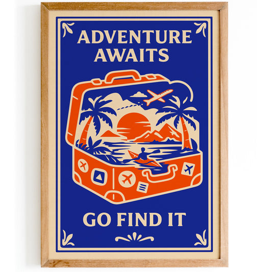 Adventure Awaits Go Find it Poster