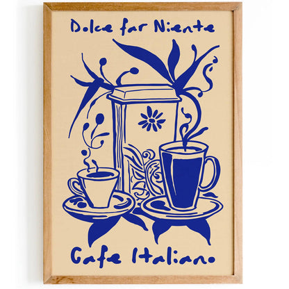 Cafe Italiano Dolce Far Niente Blue Poster