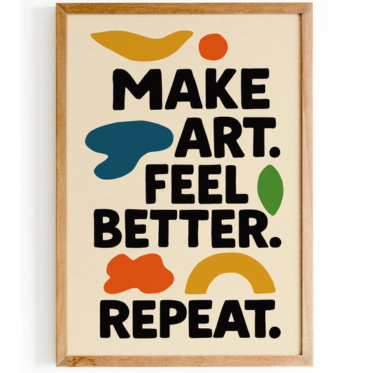 Make Art Feel Better Typography Poster