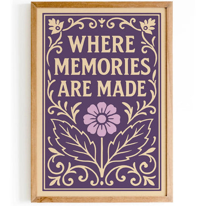 Where Memories Are Made Poster, Purple Floral Victorian Art Print