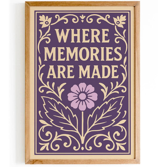 Where Memories Are Made Poster, Purple Floral Victorian Art Print