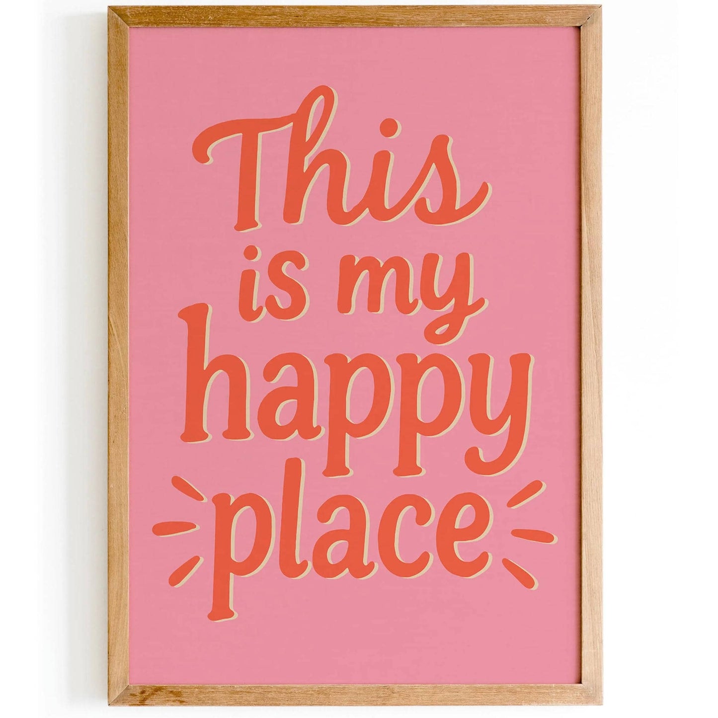 This is my happy place Poster - Positive Quote Pink Art Print