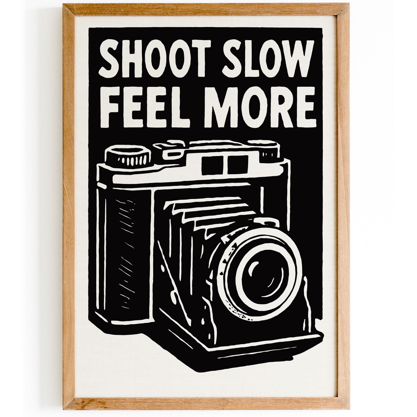 Shoot Slow Feel More Photography Poster
