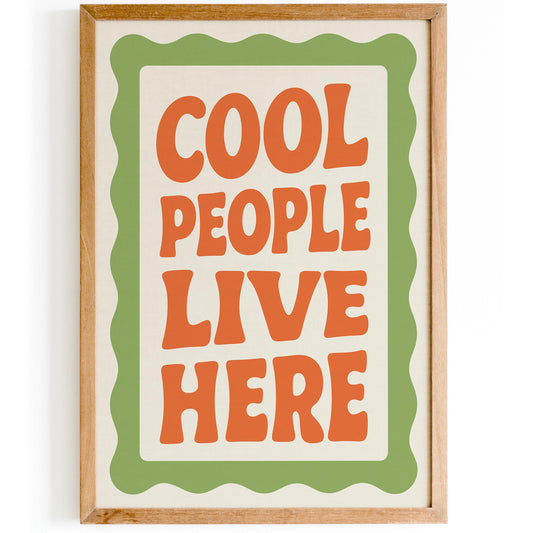 Cool People Live Here Poster - Retro Wall Art