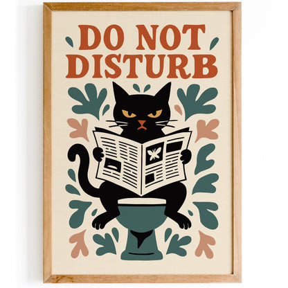 Do Not Disturb Cat Poster - Funny Bathroom Wall Art