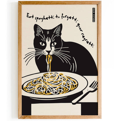 Eat Spaghetti to Forgetti Your Regretti Poster