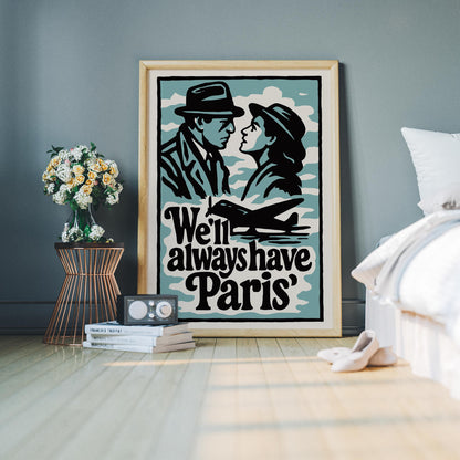 We'll Always Have Paris Poster