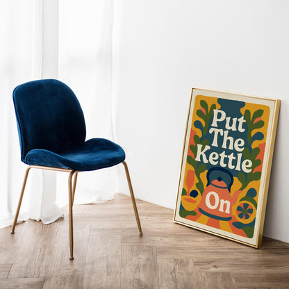 Put The Kettle On Retro Kitchen Poster