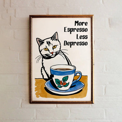 More Espresso Less Depresso Art Print