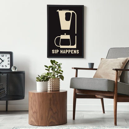 Sip Happens - Funny Coffee Poster