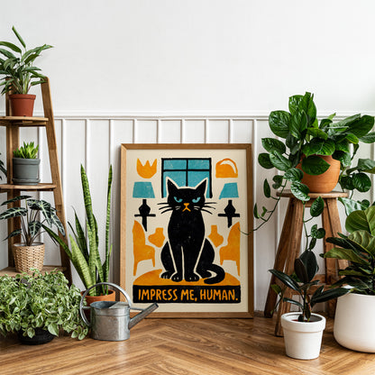 Impress Me Human Cat Poster