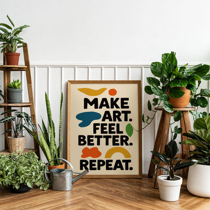 Make Art Feel Better Typography Poster