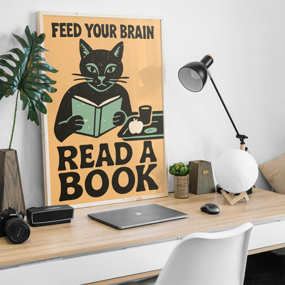 Feed Your Brain Read a Book Poster