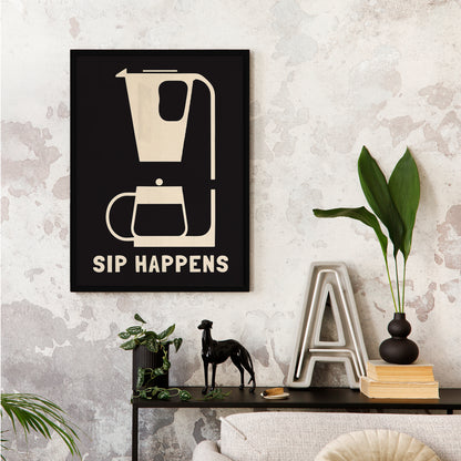 Sip Happens - Funny Coffee Poster