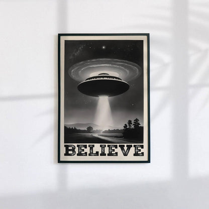 BELIEVE - Retro UFO Poster